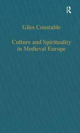 Constable |  Culture and Spirituality in Medieval Europe | Buch |  Sack Fachmedien