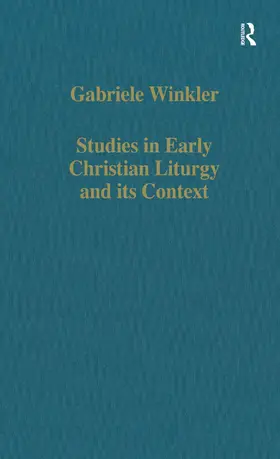 Winkler |  Studies in Early Christian Liturgy and its Context | Buch |  Sack Fachmedien