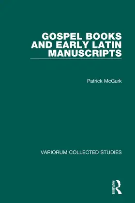 McGurk |  Gospel Books and Early Latin Manuscripts | Buch |  Sack Fachmedien