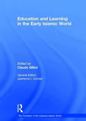 Gilliot |  Education and Learning in the Early Islamic World | Buch |  Sack Fachmedien