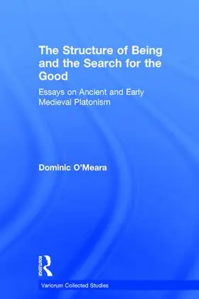 O'Meara |  The Structure of Being and the Search for the Good | Buch |  Sack Fachmedien