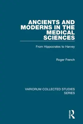 French |  Ancients and Moderns in the Medical Sciences | Buch |  Sack Fachmedien