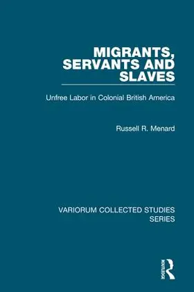 Menard |  Migrants, Servants and Slaves | Buch |  Sack Fachmedien