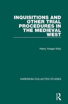 Kelly |  Inquisitions and Other Trial Procedures in the Medieval West | Buch |  Sack Fachmedien