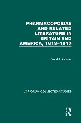 Cohen |  Pharmacopoeias and Related Literature in Britain and America, 1618–1847 | Buch |  Sack Fachmedien