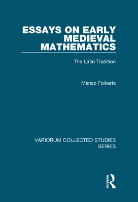 Folkerts |  Essays on Early Medieval Mathematics | Buch |  Sack Fachmedien