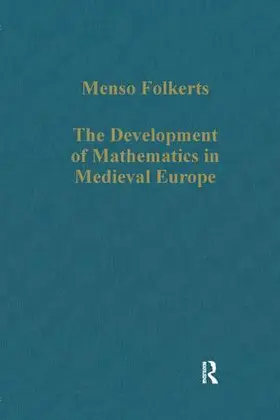 Folkerts |  The Development of Mathematics in Medieval Europe | Buch |  Sack Fachmedien