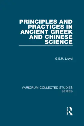 Lloyd |  Principles and Practices in Ancient Greek and Chinese Science | Buch |  Sack Fachmedien