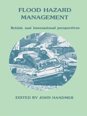 Handmer | Flood Hazard Management: British and International Perspectives | Buch | 978-0-86094-208-5 | sack.de