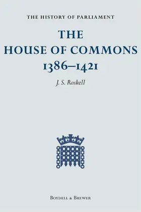 Roskell / Clark / Rawcliffe |  The History of Parliament: The House of Commons, 1386-1421 [4 Volume Set] | Buch |  Sack Fachmedien