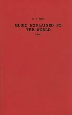 Fetis / Rainbow |  Music Explained to the World (1844) | Buch |  Sack Fachmedien