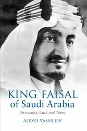 Vassiliev |  King Faisal of Saudi Arabia | eBook | Sack Fachmedien