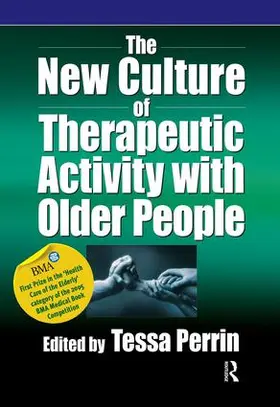 Perrin |  The New Culture of Therapeutic Activity with Older People | Buch |  Sack Fachmedien