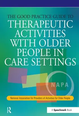 Perrin |  The Good Practice Guide to Therapeutic Activities with Older People in Care Settings | Buch |  Sack Fachmedien