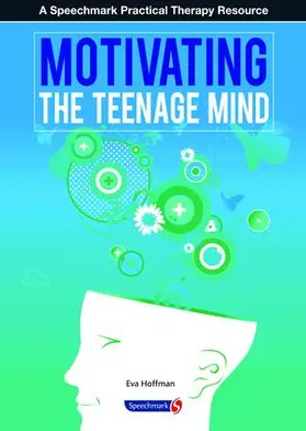 Hoffman |  Motivating the Teenage Mind | Buch |  Sack Fachmedien