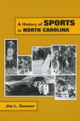 Sumner |  HIST OF SPORTS IN NORTH CAROLI | Buch |  Sack Fachmedien