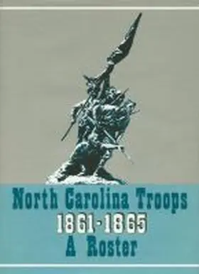 Brown / Coffey |  North Carolina Troops, 1861-1865: A Roster, Volume 19 | Buch |  Sack Fachmedien