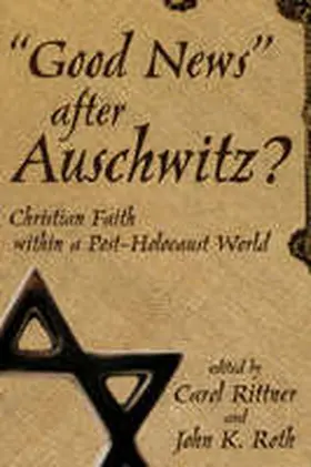 Roth / Rittner |  Good News After Auschwitz? | Buch |  Sack Fachmedien