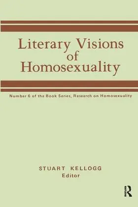 Kellogg |  Literary Visions of Homosexuality | Buch |  Sack Fachmedien