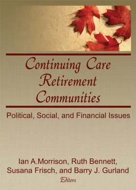 Morrison / Frisch / Bennett | Continuing Care Retirement Communities | Buch | 978-0-86656-384-0 | sack.de