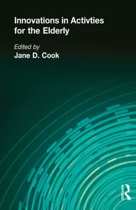 Cook / Price |  Innovations in Activities for the Elderly | Buch |  Sack Fachmedien
