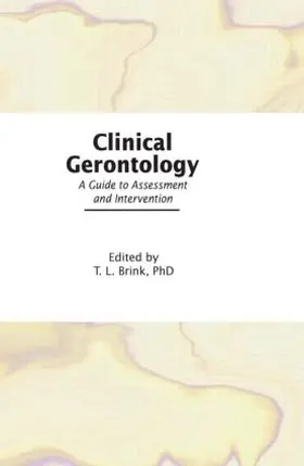 Brink | Clinical Gerontology | Buch | 978-0-86656-536-3 | sack.de