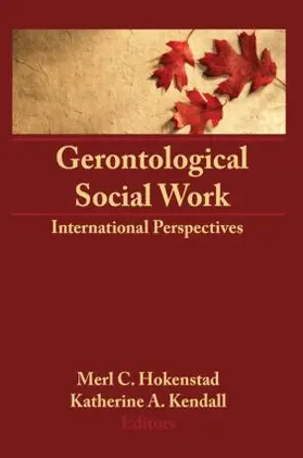 Hokenstad, Jr / Kendall |  Gerontological Social Work | Buch |  Sack Fachmedien