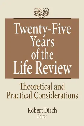 Disch | Twenty-Five Years of the Life Review | Buch | 978-0-86656-836-4 | sack.de