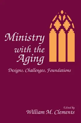 Clements |  Ministry With the Aging | Buch |  Sack Fachmedien