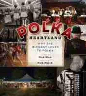 March / Blau |  Polka Heartland: Why the Midwest Loves to Polka | Buch |  Sack Fachmedien