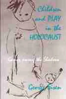 Eisen |  Children and Play in the Holocaust | Buch |  Sack Fachmedien