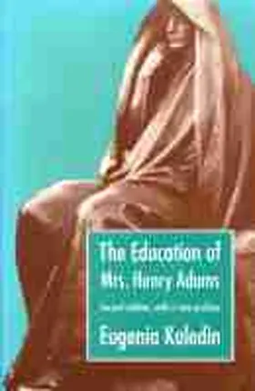 Kaledin |  The Education of Mrs. Henry Adams | Buch |  Sack Fachmedien