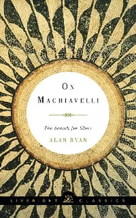 Ryan |  On Machiavelli | eBook | Sack Fachmedien