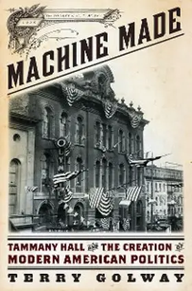 Golway |  Machine Made | eBook | Sack Fachmedien