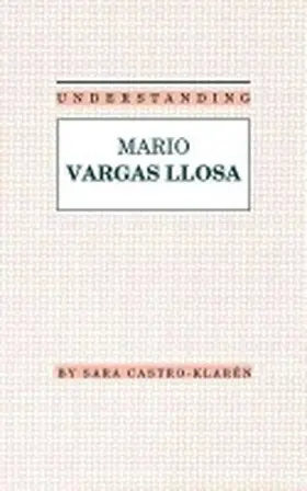 Castro-Klaren |  Understanding Mario Vargas Llosa | Buch |  Sack Fachmedien