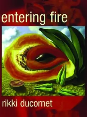 Ducornet |  Entering Fire | eBook | Sack Fachmedien