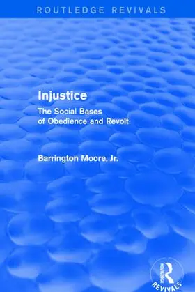 Moore, Jr |  Injustice: The Social Bases of Obedience and Revolt | Buch |  Sack Fachmedien