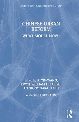 Yin-Wang |  Chinese Urban Reform: What Model Now? | Buch |  Sack Fachmedien