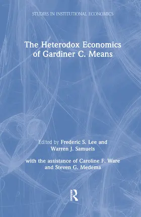Lee / Samuels |  The Heterodox Economics of Gardiner C. Means | Buch |  Sack Fachmedien