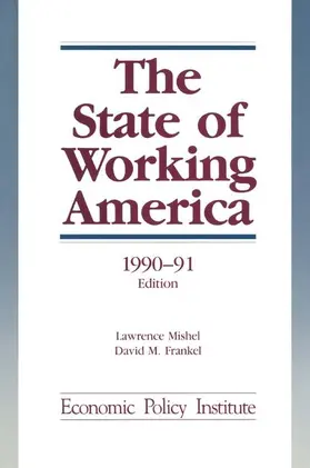 Mishel / Frankel / Bernstein |  The State of Working America | Buch |  Sack Fachmedien