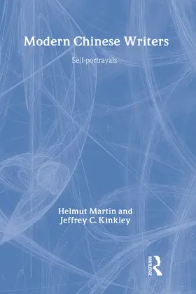 Martin / Kinkley |  Modern Chinese Writers | Buch |  Sack Fachmedien