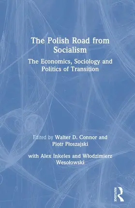 Connor / Ploszajski |  The Polish Road from Socialism: The Economics, Sociology and Politics of Transition | Buch |  Sack Fachmedien
