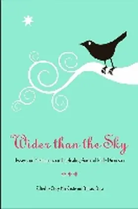 Dana / MacKenzie |  Wider Than the Sky: Essays and Meditations on the Healing Power of Emily Dickinson | Buch |  Sack Fachmedien