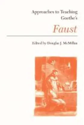 McMillan |  Approaches to Teaching Goethe's Faust | Buch |  Sack Fachmedien