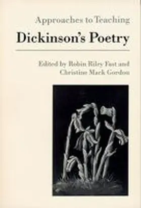 Fast / Gordon |  Approaches to Teaching Dickinson's Poetry | Buch |  Sack Fachmedien