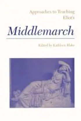 Blake |  Approaches to Teaching Eliot's Middlemarch | Buch |  Sack Fachmedien