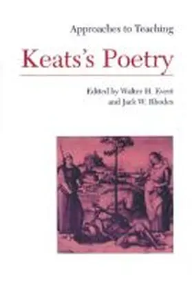 Evert / Rhodes |  Approaches to Teaching Keats's Poetry | Buch |  Sack Fachmedien