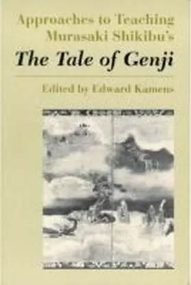 Kamens |  Approaches to Teaching Murasaki Shikibu's the Tale of Genji | Buch |  Sack Fachmedien