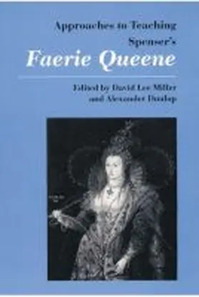 Miller / Dunlop |  Approaches to Teaching Spenser's Faerie Queene | Buch |  Sack Fachmedien