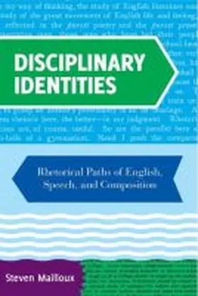 Mailloux |  Disciplinary Identities | Buch |  Sack Fachmedien